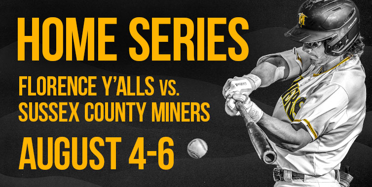 Sussex County Miners vs. Florence Y'Alls, August 4-6, 2026