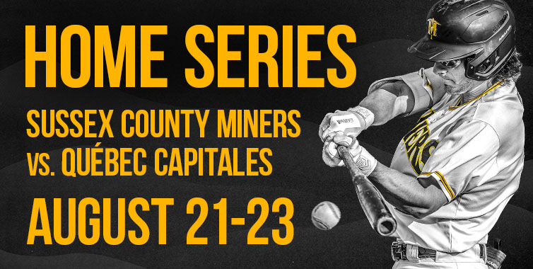 Sussex County Miners vs. Québec Capitales, August 21-23, 2026