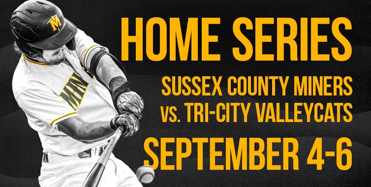 Sussex County Miners vs. Tri-City ValleyCats, September 4-6, 2026